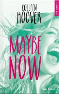Maybe, Tome 2 Maybe Now